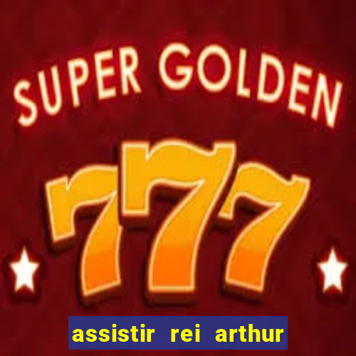 assistir rei arthur 2004 online grátis